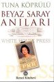 Beyaz Saray Anıları, Tuna Köprülü, Remzi Kitabevi