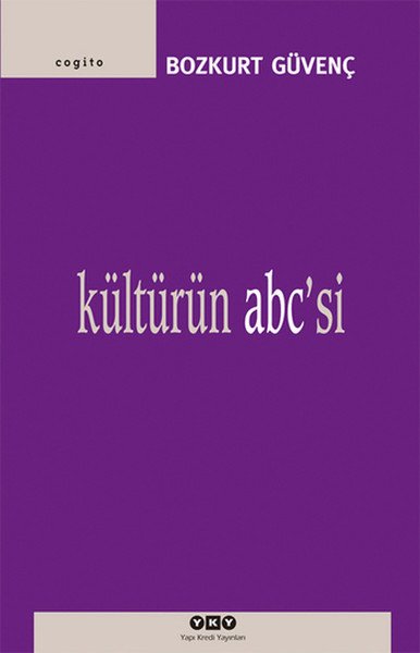Kültürün Abcsi, Bozkurt Güvenç