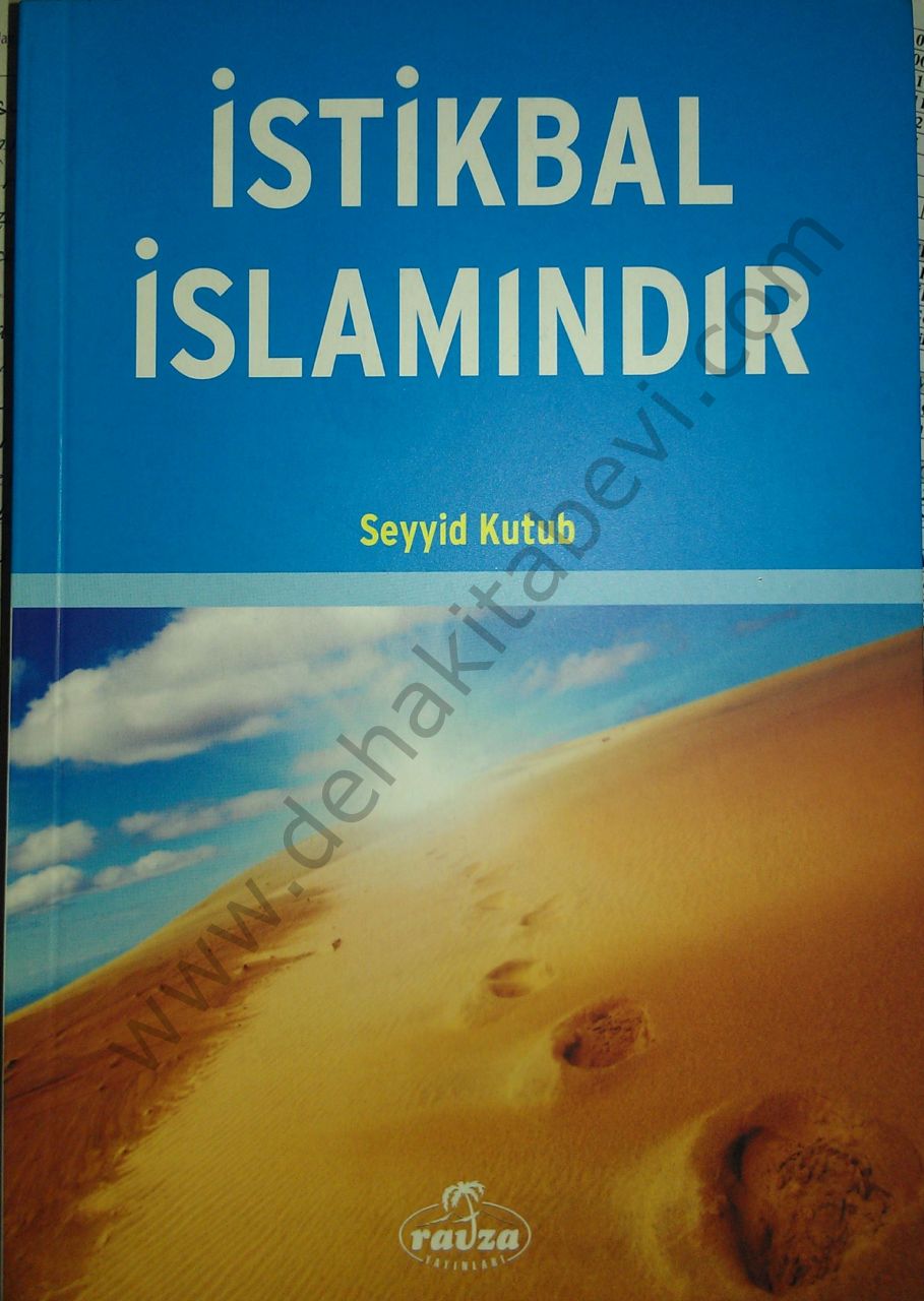 İstikbal İslamındır, Seyyid Kutub, Ravza Yayınları