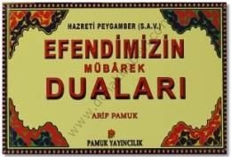 Efendimizin Mübarek Duaları dua-104, Pamuk Yayıncılık