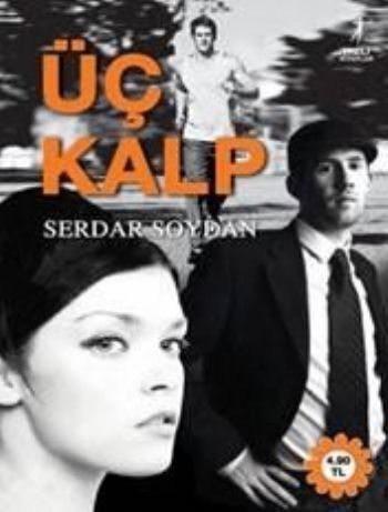 Üç Kalp, Serdar Soydan