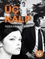 Üç Kalp, Serdar Soydan
