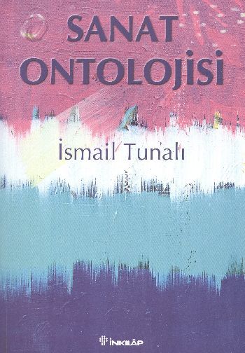 Sanat Ontolojisi, İsmail Tunalı