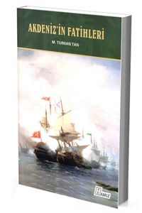 Akdeniz'in Fatihleri, M.Turhan Tan, Hamle Yayınevi