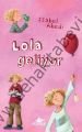 Lola Geliyor (Ciltli), İsabel Abedi