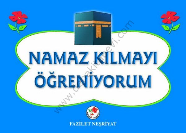 Namaz Kılmayı Öğreniyorum (Erkekler İçin)