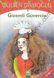 Gizemli Güvercin, Gülten Dayıoğlu