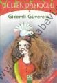 Gizemli Güvercin, Gülten Dayıoğlu