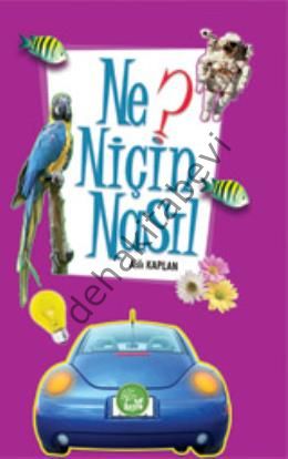 NE NİÇİN NASIL-2 - BİLİM KİTAPLARI SERİSİ - KUŞAK