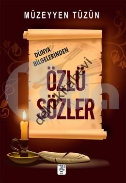 Dünya Bilgelerinden Özlü Sözler, Müzeyyen Tüzün