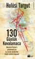 130 Günlük Kovalamaca, Hulusi Turgut, Doğan Kitap