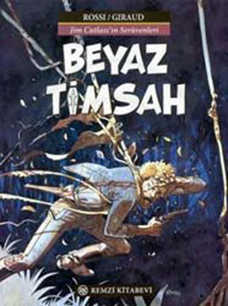 Beyaz Timsah, Jean Giraud, Remzi Kitabevi