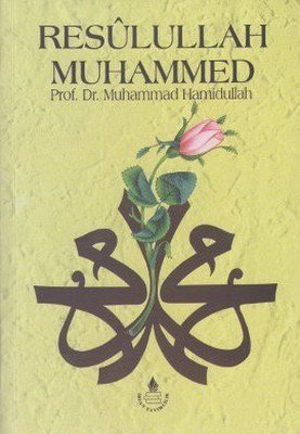 Resulullah Muhammed, Prof. Dr. Muhammed Hamidullah