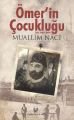 Ömerin Çocukluğu,  ( Osmanlı Türkçesi Aslı İle Birlikte, Sözlükçeli ), Çağrı Yayınları