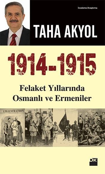 1914 -1915 Felaket Yıllarında Osmanlı ve Ermeniler, Taha Akyol, Doğan Kitap