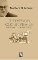 Televizyon Çocuk Ve Aile, Mustafa Ruhi Şirin