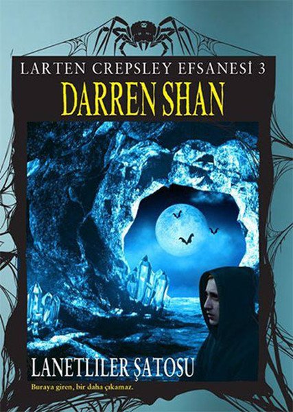 Larten Crepsley Efsanesi Lanetliler Şatosu 3. Kitap, Darren Shan