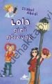Lola Gizli Görevde (Ciltli)