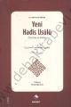 Yeni Hadis Usulü ( Tercüme ve Metin); Teysiru Mustalahi´l- Hadis