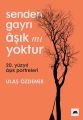 Senden Gayrı Aşık mı Yoktur, Ulaş Özdemir