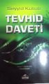 TEVHİD DAVETİ, Seyyid Kutub, Ravza Yayınları