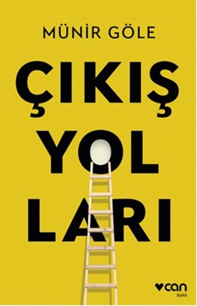 Çıkış Yolları, Münir Göle