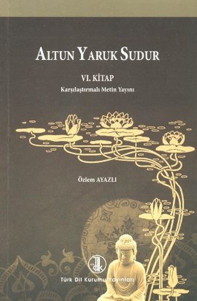 Altun Yaruk Sudur 6. Kitap