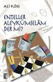 Enteller Aleykümselam Der mi? - Ali Köse