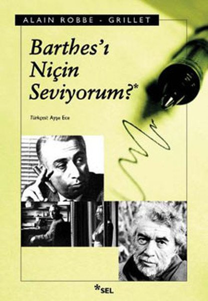 Barthes'i Niçin Seviyorum, Alain Robbe Grillet