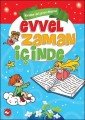 Karakter Geliştiren Masallar Evvel Zaman İçinde, Anonim