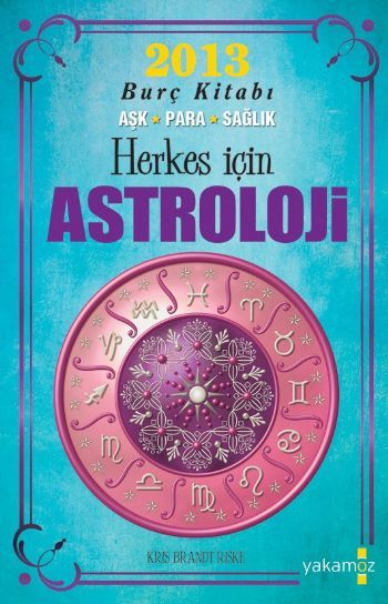 Herkes İçin Astroloji - Kris Brandt Riske