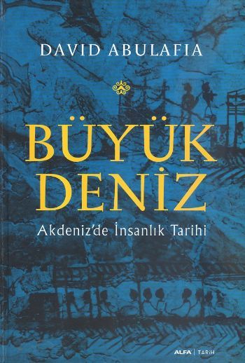 Büyük Deniz (Ciltli), David Abulafia