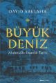 Büyük Deniz (Ciltli), David Abulafia