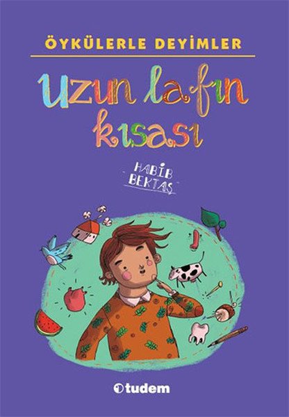 Öykülerle Deyimler Uzun Lafın Kısası, Habib Bektaş