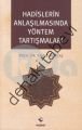 Hadislerin Anlaşılmasında Yöntem Tartışmaları