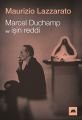 Marcel Duchamp ve İşin Reddi, Maurizio Lazzarato