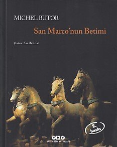 San Marco'nun Betimi, Michel Butor