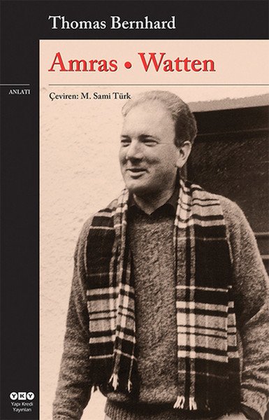 Amras Watten, Thomas Bernhard