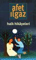 Halk Hikayeleri - Afet Ilgaz