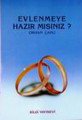 Evlenmeye Hazır mısınız, Orhan Çaplı