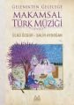 Gelenekten Geleceğe Makamsal Türk Müziği, Ülkü Özgür, Arkadaş