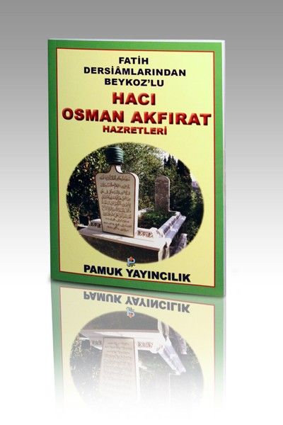 Hacı Osman Akfırat Hazretleri (Evliya-019)