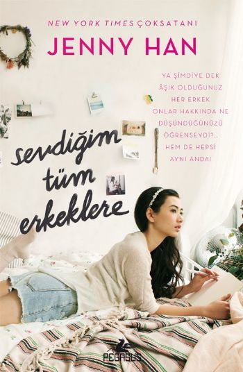 Sevdiğim Tüm Erkeklere, Jenny Han