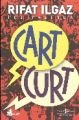 Cart Curt, Rıfat Ilgaz