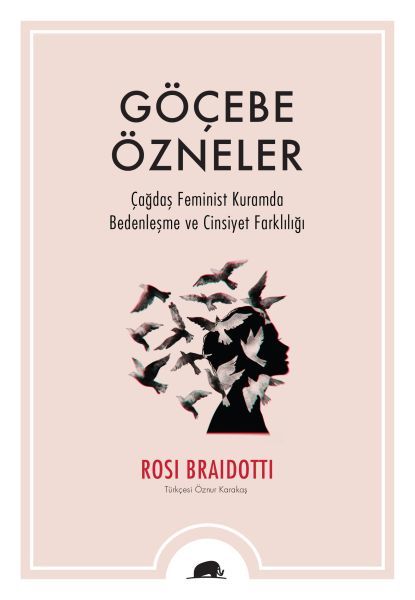 Göçebe Özneler, Rosi Braidotti