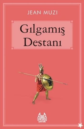 Gılgamış Destanı, Jean Muzi, Arkadaş