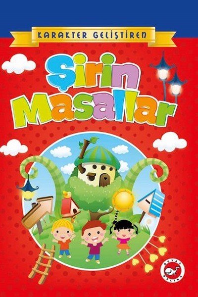 Karakter Geliştiren Şirin Masallar, Anonim