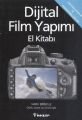 Dijital Film Yapımı El Kitabı, Mark Brindle