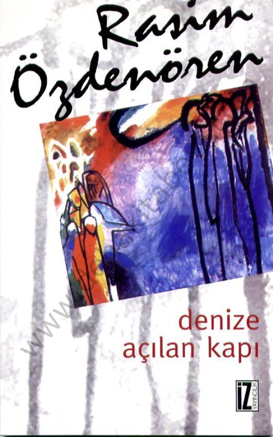 Denize Açılan Kapı - Rasim Özdenören