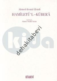 Hamiletü'l Kübera, Ahmed Resmi Efendi